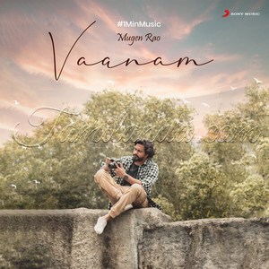 Vaanam (1 Min Music) - Single (2022) (Mugen Rao)